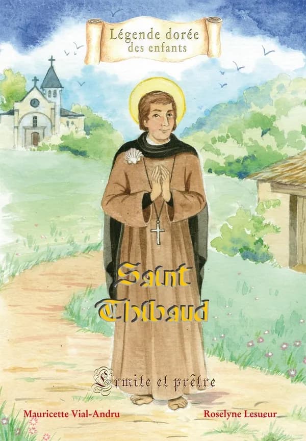 Saint Thibaud : ermite et prêtre