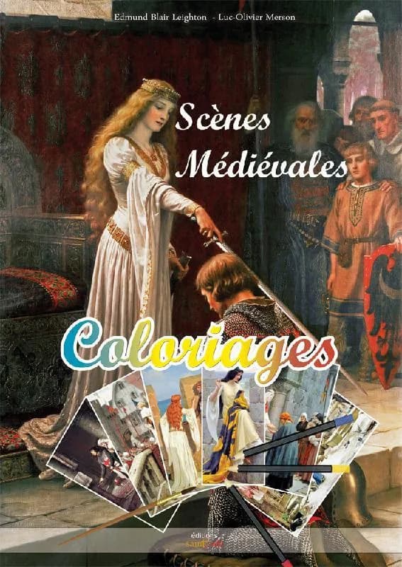 Scènes médiévales : coloriages : [Album à colorier]