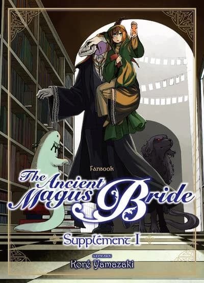 The ancient magus bride : fanbook. Supplément I