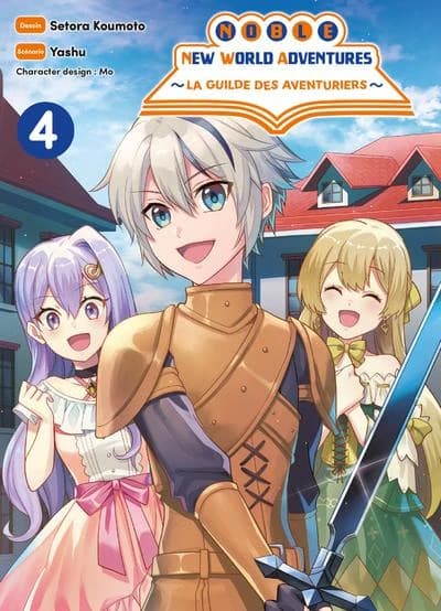 Noble new world adventures : la guilde des aventuriers. 4