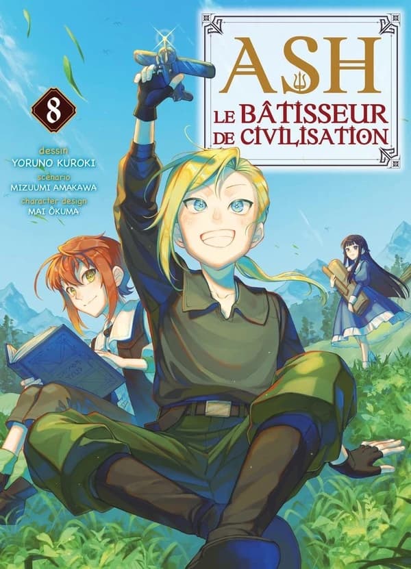 Ash : le bâtisseur de civilisation. 8