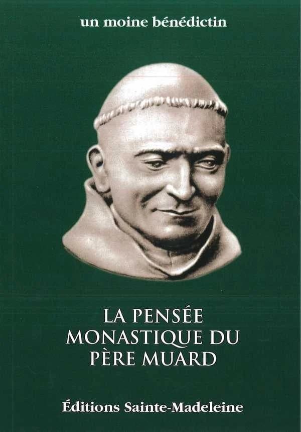 La pensée monastique du père Muard