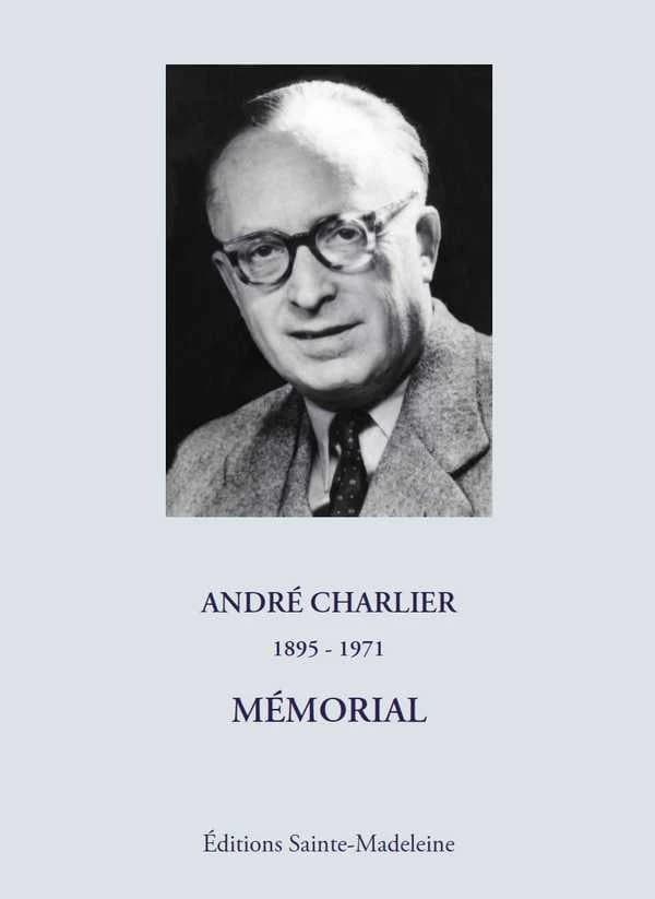 André Charlier : 1895-1971, mémorial pour le cinquantenaire de sa mort