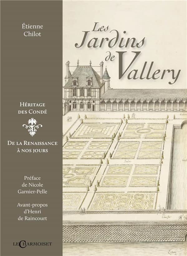 Les jardins de Vallery : héritage des Condé, de la Renaissance à nos jours