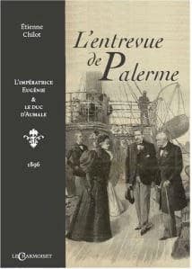 L'entrevue de Palerme : l'impératrice Eugénie & le duc d'Aumale : 1896