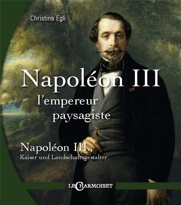 Napoléon III, l'empereur paysagiste