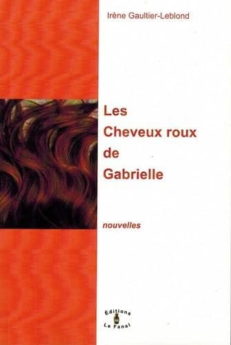 Les cheveux roux de Gabrielle : nouvelles