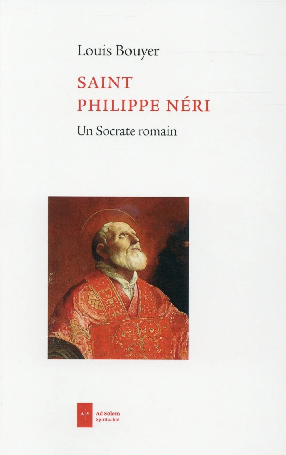 Saint Philippe Néri : un Socrate romain