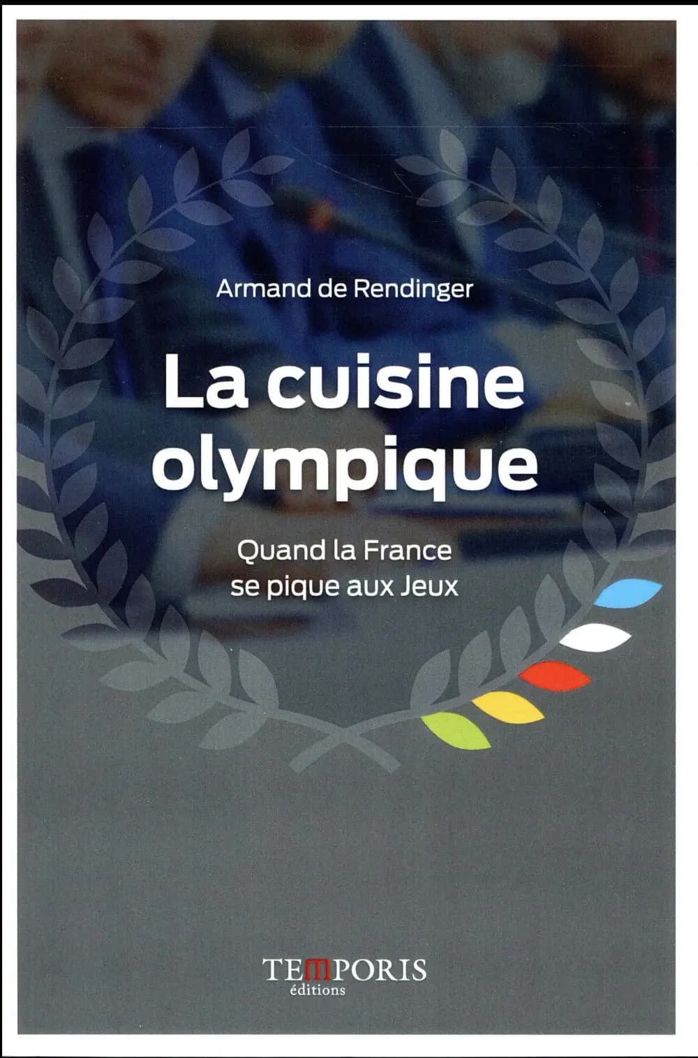 La cuisine olympique : quand la France se pique aux Jeux