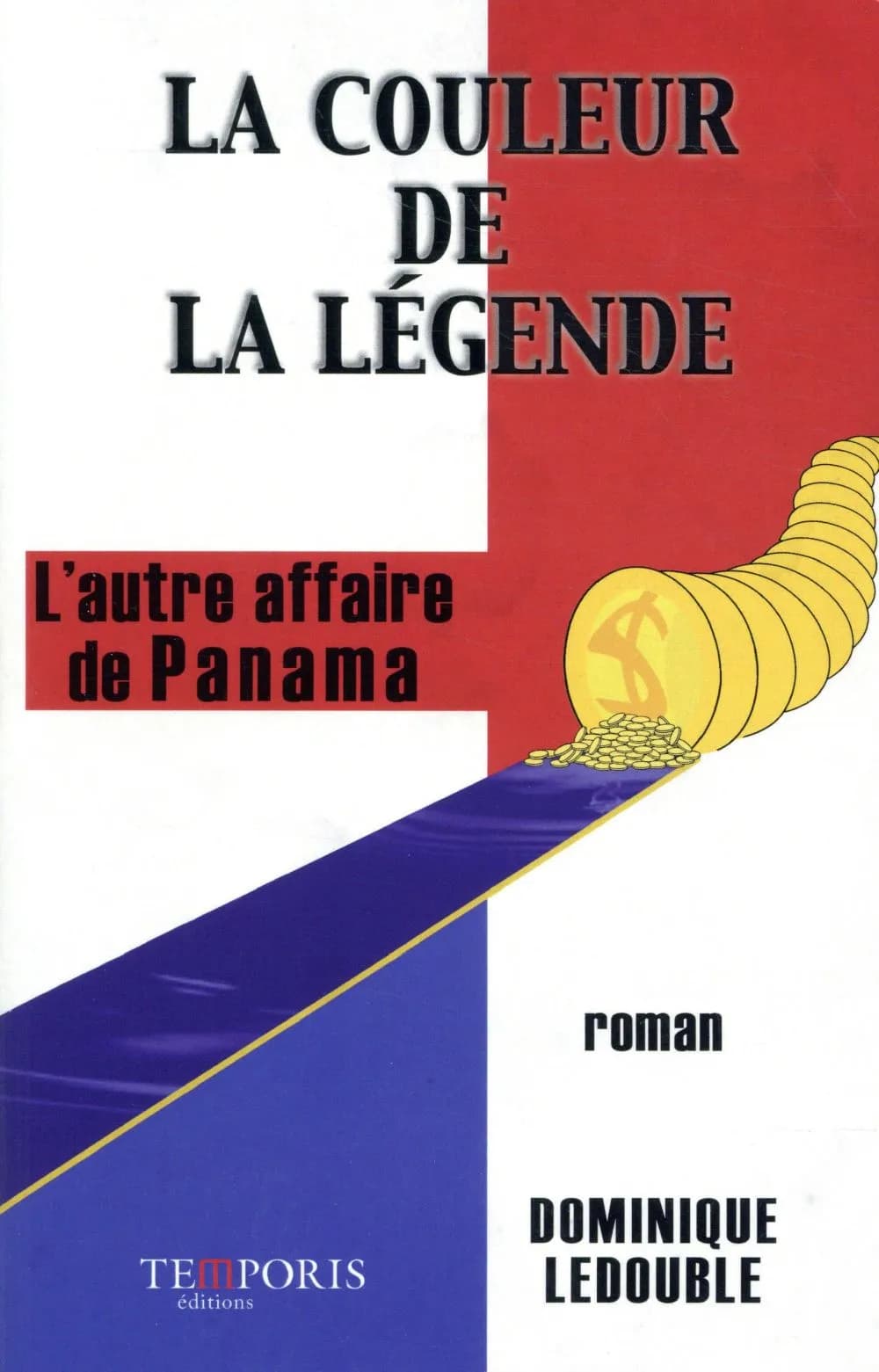 La couleur de la légende : l'autre affaire de Panama