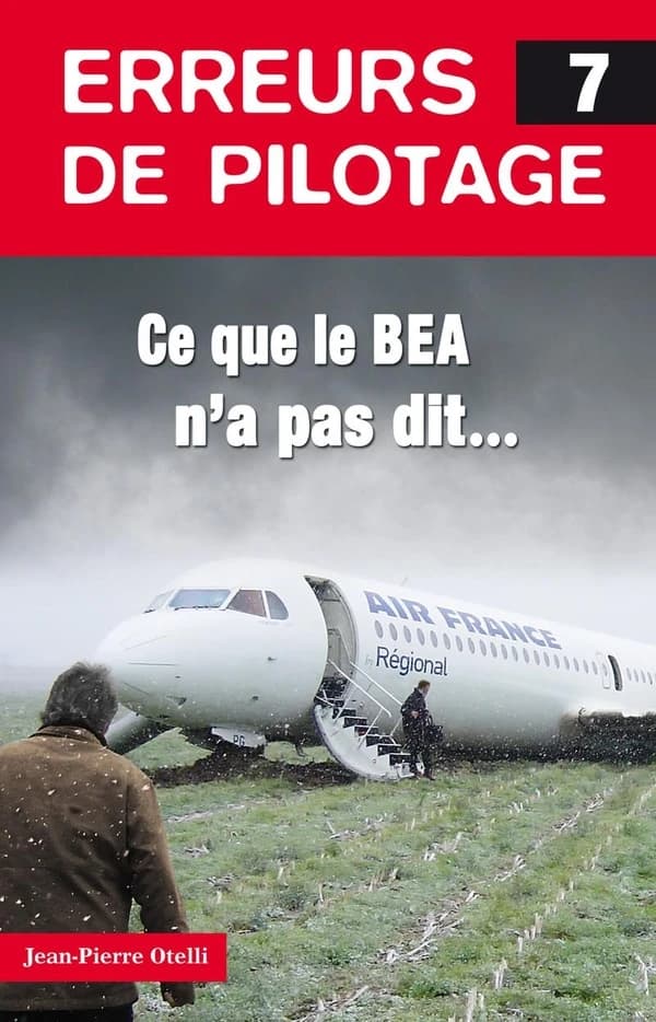 Erreurs de pilotage. Tome 7