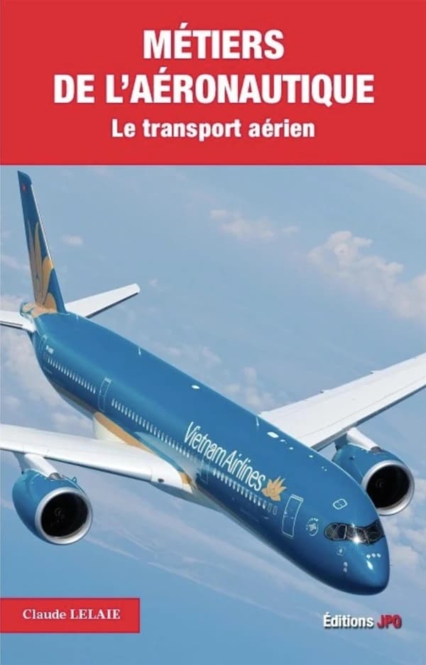 Métiers de l'aéronautique. Le transport aérien
