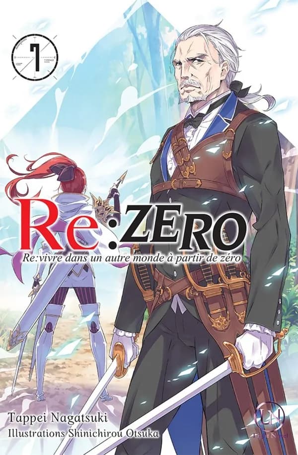 Re-zéro : re-vivre dans un autre monde à partir de zéro. 7