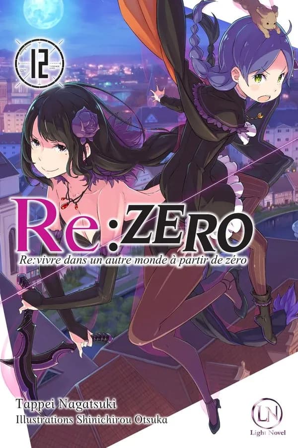 Re-zéro. 12, re-vivre dans un autre monde à partir de zéro