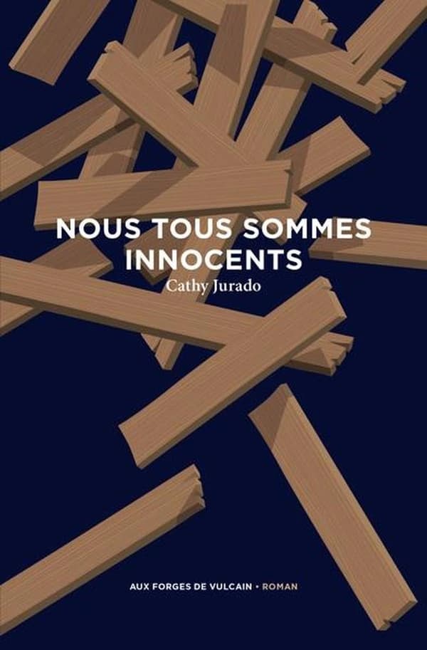 Nous sommes tous innocents (2e éd.) Cathy Jurado