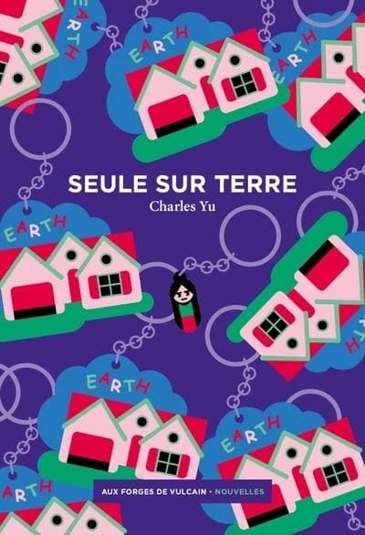 Seule sur Terre ; suivi de Systèmes ; et Fable