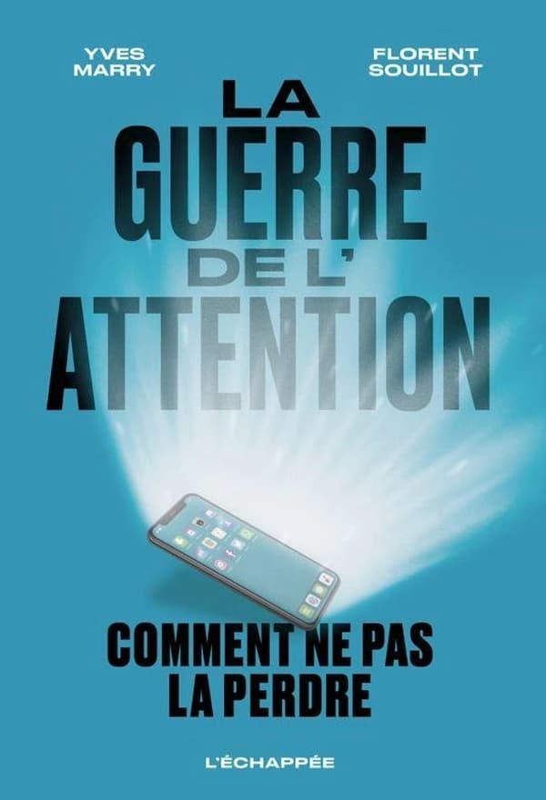 La guerre de l’attention : Comment ne pas la perdre