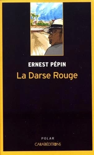 La darse rouge : roman policier