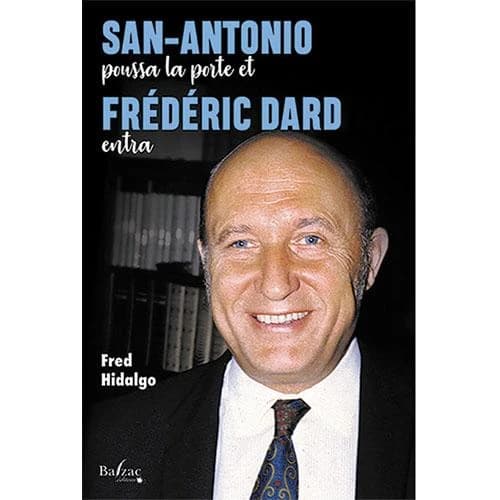 Le roman de San-Antonio (Éd. collector) Fred Hidalgo