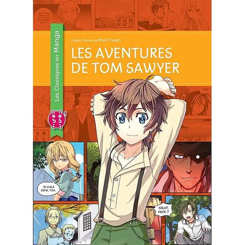 Les aventures de Tom Sawyer : d'après l'oeuvre de Marc Twain