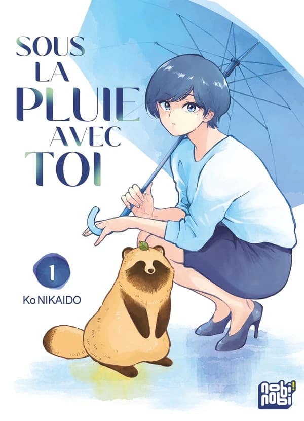 Sous la pluie avec toi. 1