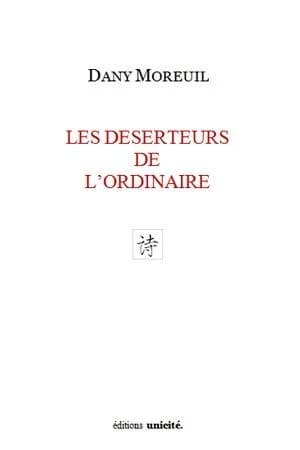 Les déserteurs de l'ordinaire