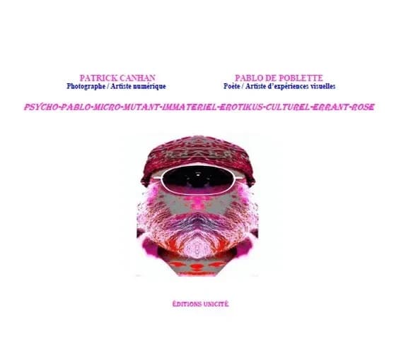 Psycho-Pablo-micro-mutant-immatériel-erotikus-culturel-errant-rose