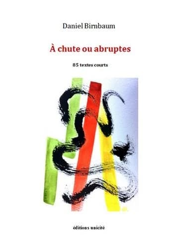 À chute ou abruptes : 85 textes courts