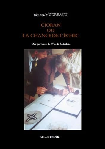 Cioran, ou, La chance de l'échec