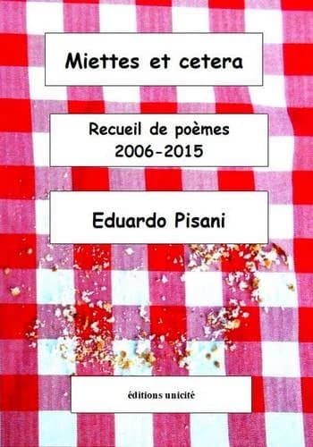Miettes et cetera : recueil de poèmes, 2006-2015