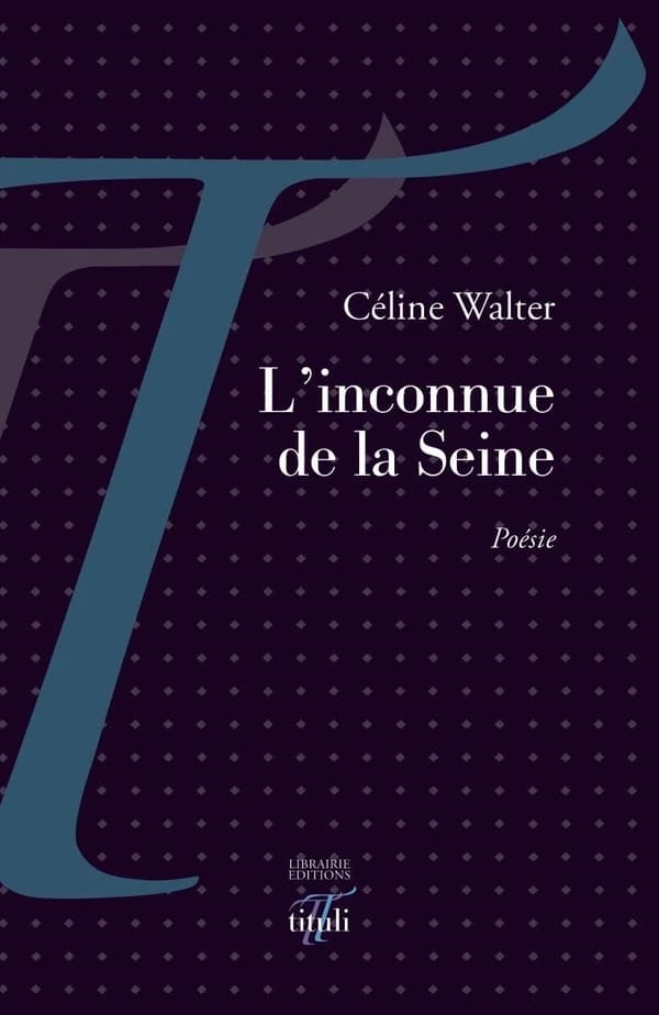 L'inconnue de la Seine : poésie