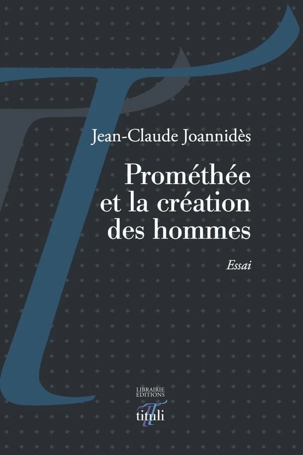 Prométhée et la création des hommes : essai