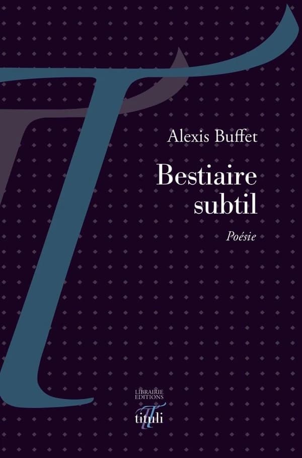 Bestiaire subtil : poésie