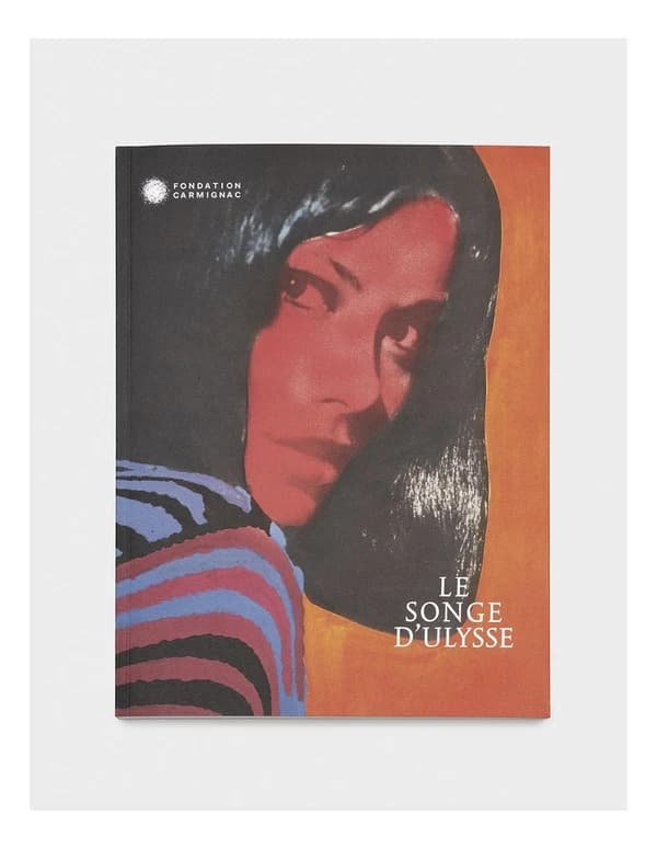 Le songe d'Ulysse : [exposition, Porquerolles, Villa Carmignac, 30 avril-16 octobre 2022]