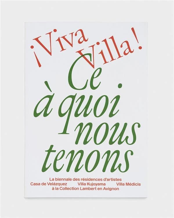 Ce à quoi nous tenons : [exposition, Avignon, 12 novembre 2022-12 février 2023] à la Collection Lambert en Avignon