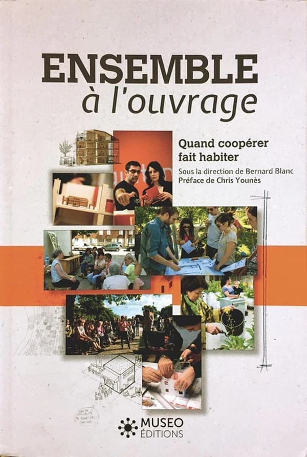 Ensemble à l'ouvrage : quand coopérer fait habiter