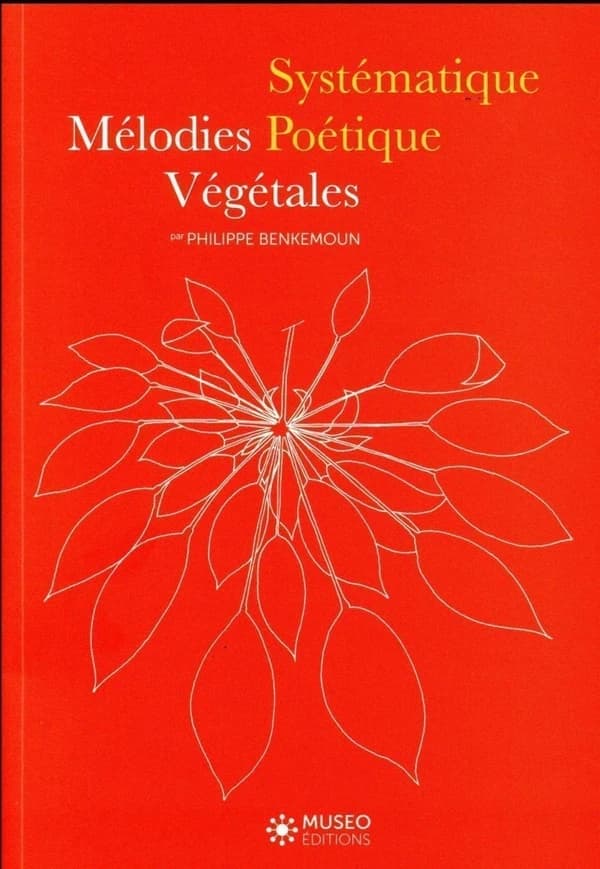 Systématique poétique : mélodies végétales