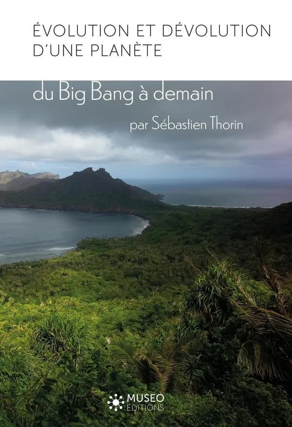 Évolution et dévolution d'une planète : du big bang à demain