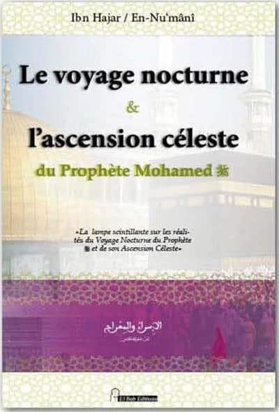 Le voyage nocturne & l'ascension céleste du prophète Mohamed
