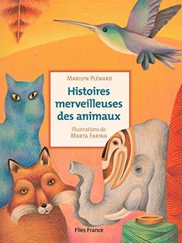Histoires merveilleuses des animaux
