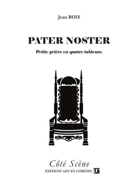 Pater Noster : petite prière en quatre tableaux