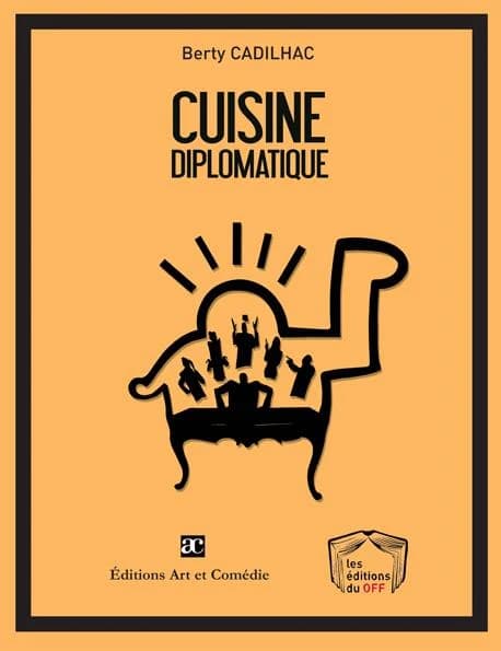 Cuisine diplomatique : d'après une histoire vraie