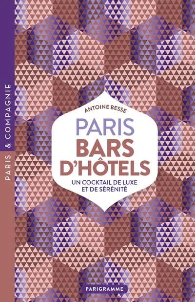 Paris, bars d'hôtels : un cocktail de luxe et de sérénité