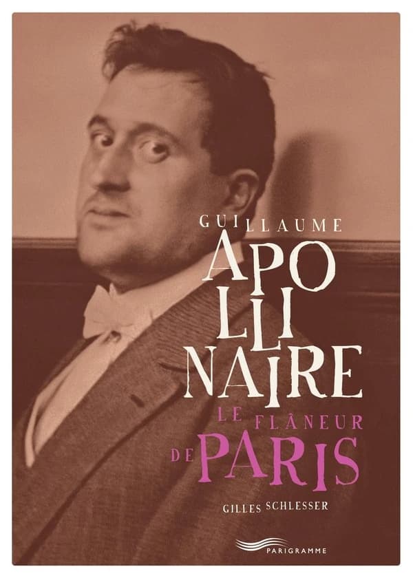 Guillaume Apollinaire : le flâneur de Paris