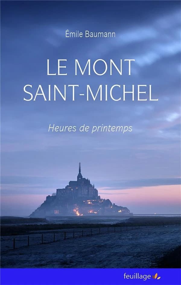 Le mont-Saint-Michel. Heures de printemps