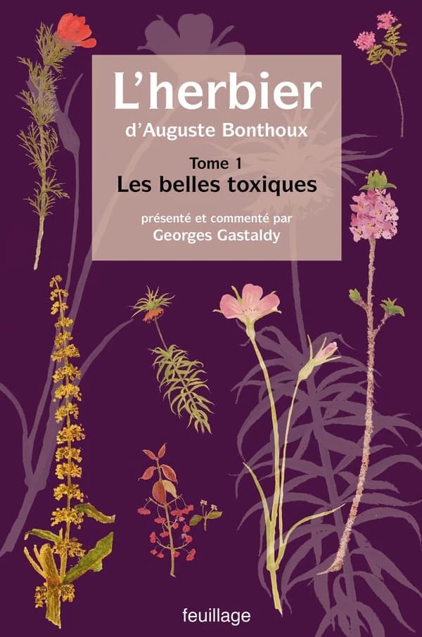 L'herbier d'Auguste Bonthoux : Tome 1, Les belles toxiques