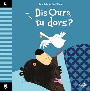 Dis Ours, tu dors ?