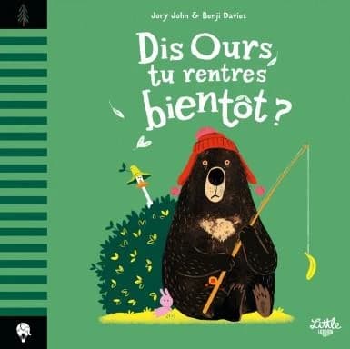 Dis Ours, tu rentres bientôt ?