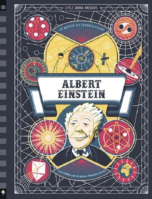 Le monde extraordinaire d'Albert Einstein