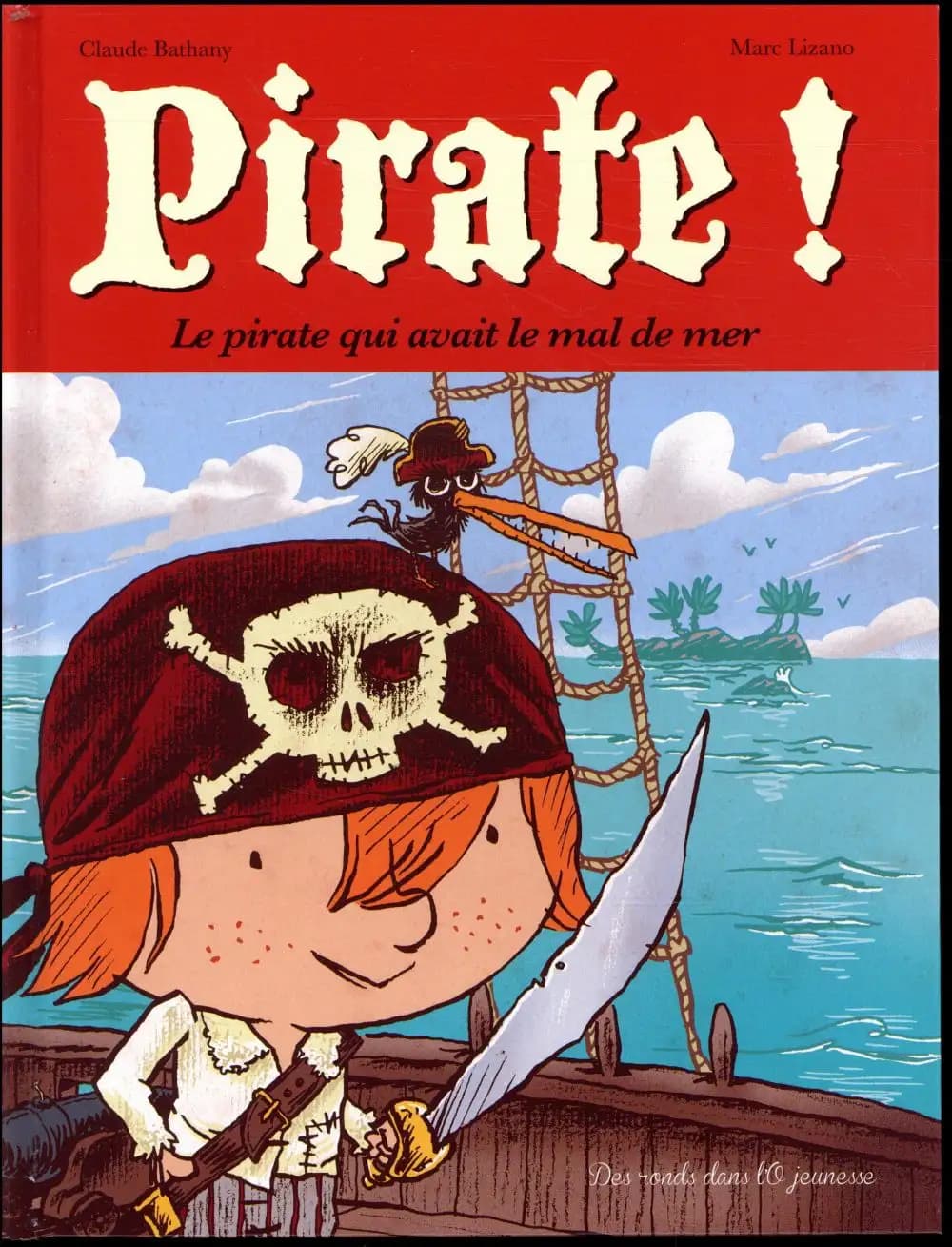 Pirate ! : le pirate qui avait le mal de mer